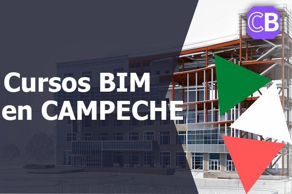 Cursos BIM en CAMPECHE Capacitación y Certificados