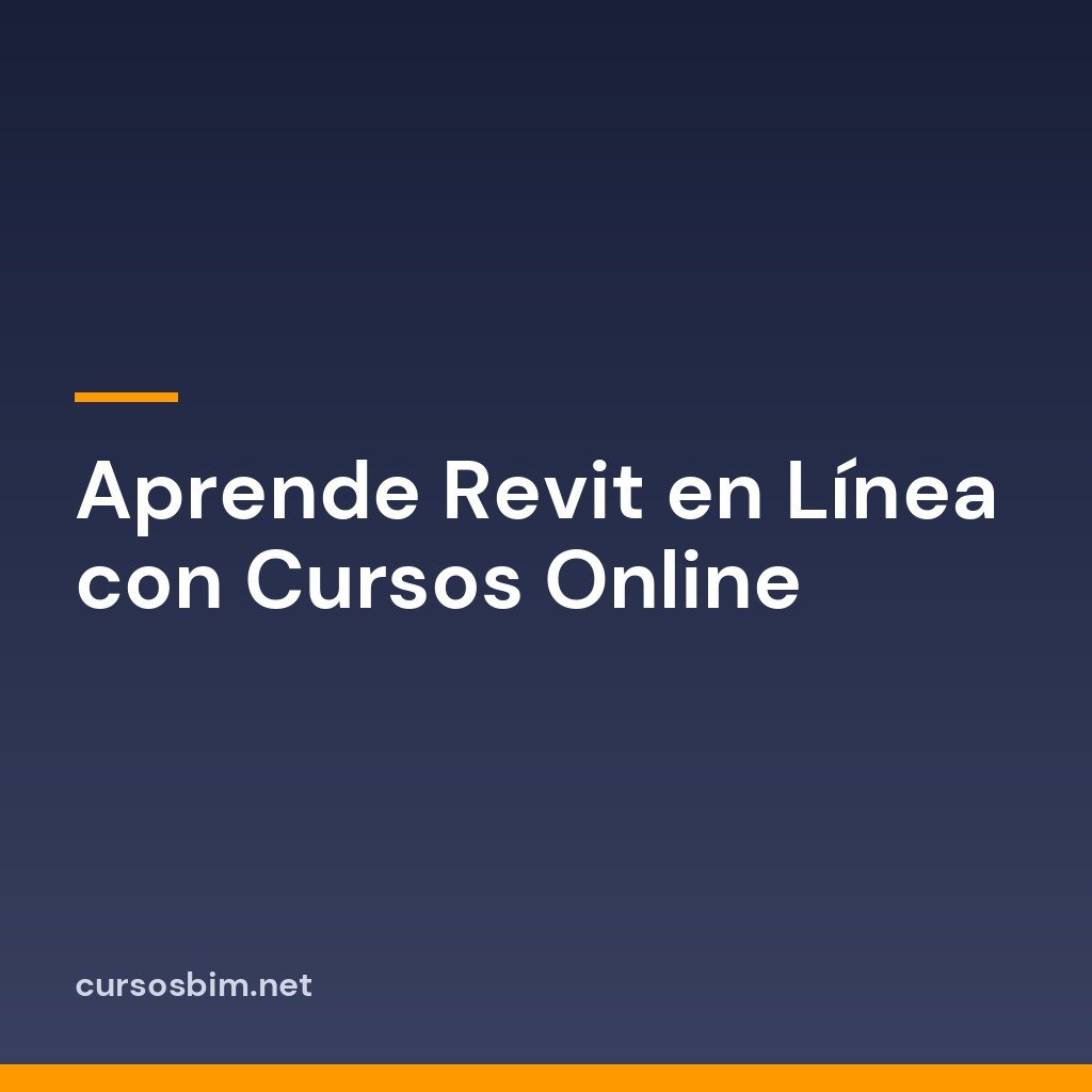 Aprende Revit en Línea con Cursos Online