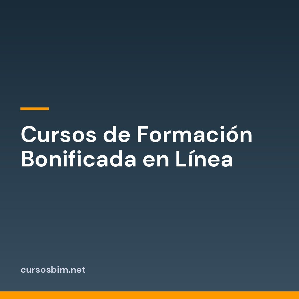 Cursos de Formación Bonificada en Línea